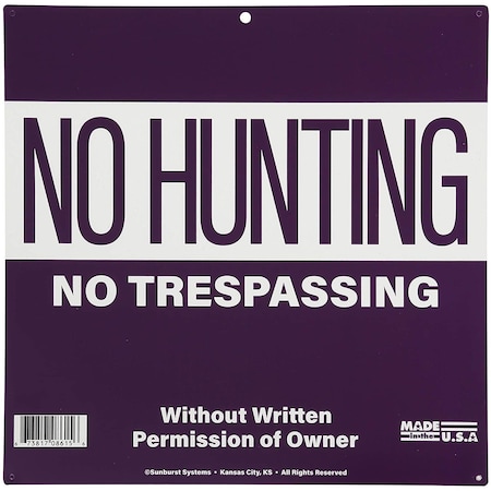 Sign No Hunting/Trespassing 12 In X 12 In Purple